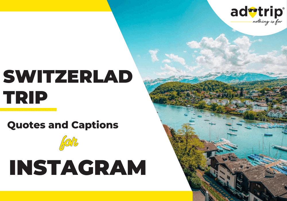 switzerland trip quotes and captions for instagram